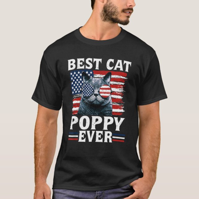 Best Cat Poppy Ever American Flag Patriotic 4th Of T-Shirt (Vorderseite)
