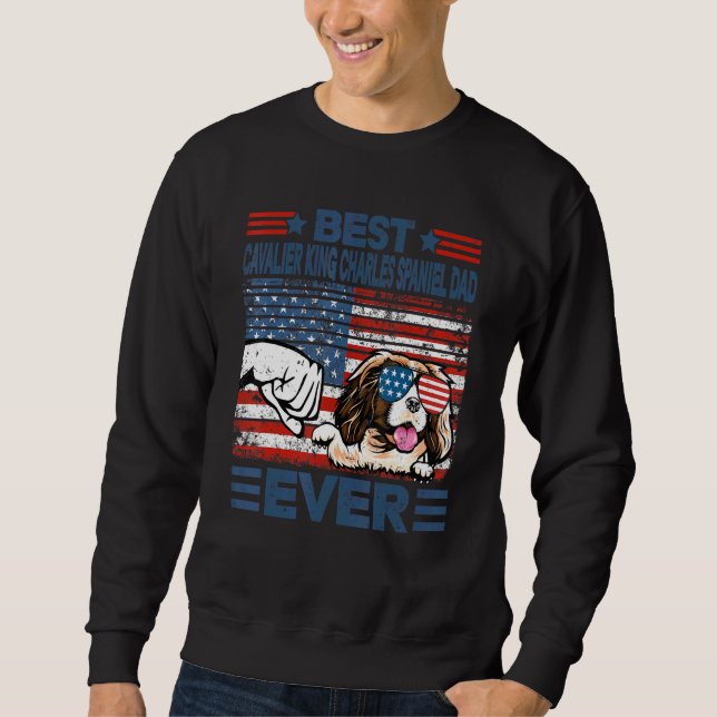 Best Cavalier King Charles Spaniel Vater je Americ Sweatshirt (Vorderseite)