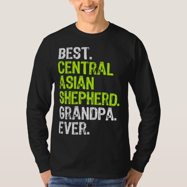 Best Central Asian Shepherd Grandpa Ever Dog T-Shirt (Vorderseite)