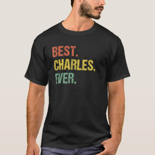 Best Charles Ever Retro Funny Name Spaß Nickname T-Shirt