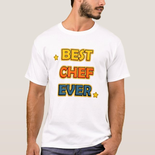 Best Chef Ever T Shirt (Vorderseite)