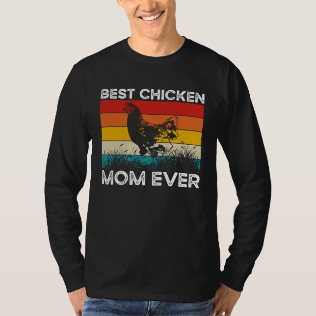 Best Chicken Mom Ever Chicken Owner Chicken Mama T-Shirt (Vorderseite)