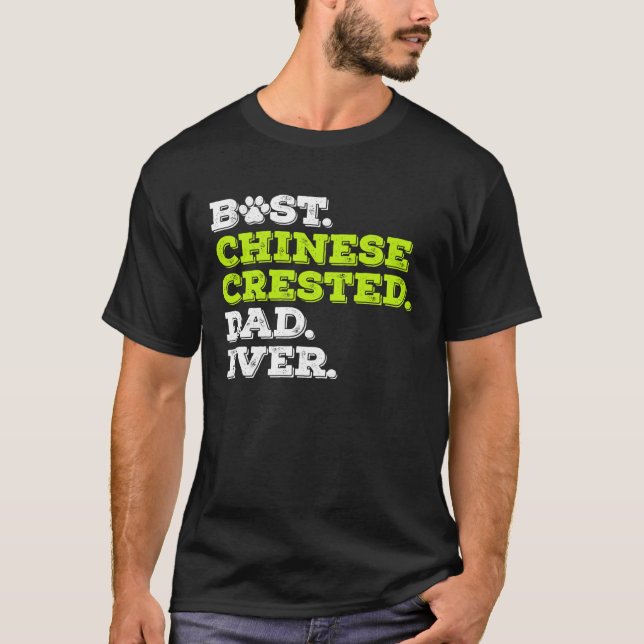 Best Chinese Crested Dad Ever Chinese Crested Dog T-Shirt (Vorderseite)