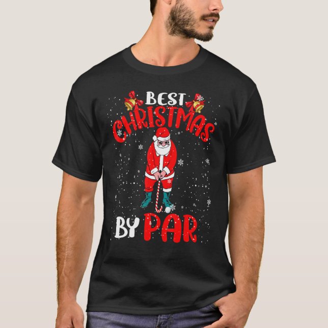 Best Christmas by Par Funny Christmas T-Shirt (Vorderseite)