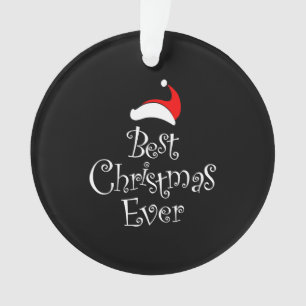 Best Christmas Ever Ornament