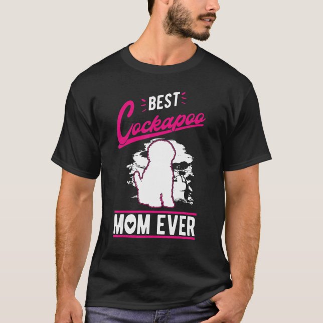 Best Cockapoo Mom Ever T-Shirt (Vorderseite)