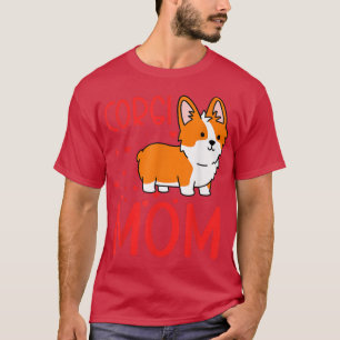 Best Corgi Mom Ever Corgi Pembroke Welsh T-Shirt