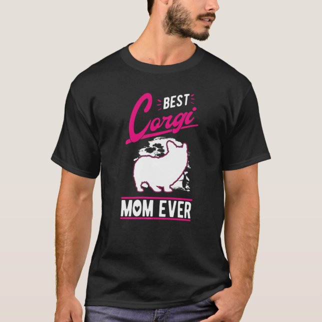 Best Corgi Mom Ever   T-Shirt (Vorderseite)