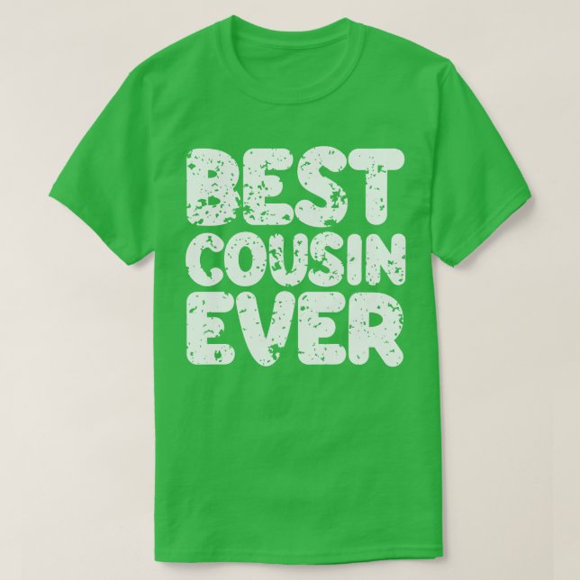 Best Cousin Ever 2 T-Shirt (Design vorne)