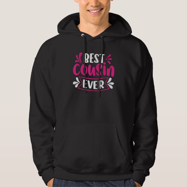 Best Cousin Ever Hoodie (Vorderseite)