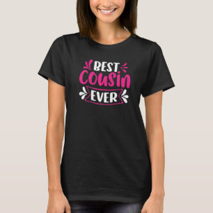 Best Cousin Ever T-Shirt