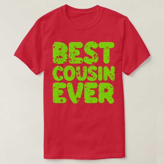 Best Cousin Ever T-Shirt (Design vorne)