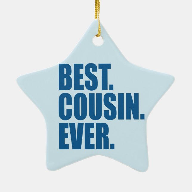 Best. Cousin. Immer.(Blau) Keramik Ornament (Hinten)