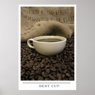 Best Cup - Kaffeekunst schicken Poster