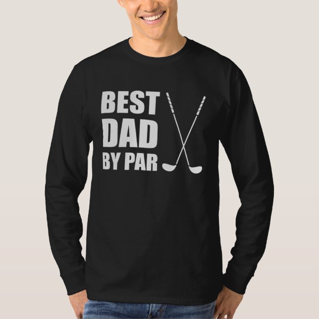 Best Dad By Par Father Golfer Pun T-Shirt (Vorderseite)