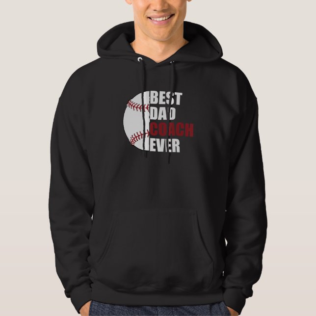 Best Dad Coach Ever Baseball Fathers Day Baseball  Hoodie (Vorderseite)