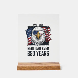 Best Dad Ever 250 Jahre Patriotischer Adler Dad T- Acrylschild