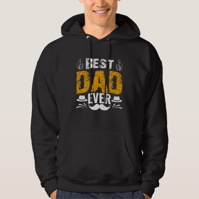 Best Dad Ever   Father´s Day Daddy Men Dad Hoodie (Vorderseite)