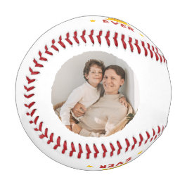 'Best Dad Ever' Father's Day, Fun Birthday Gift Baseball