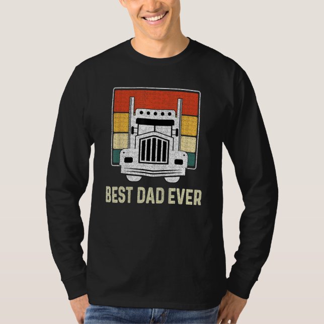 Best Dad Ever Flag truck dad trucker dad best truc T-Shirt (Vorderseite)