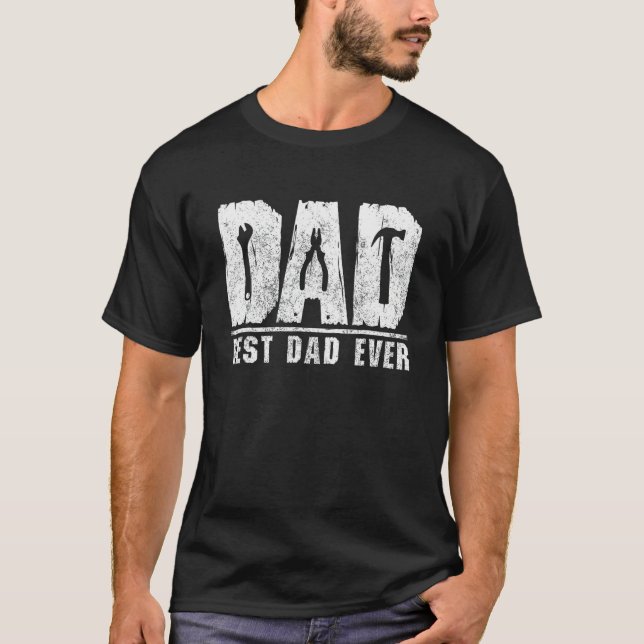 Best Dad Ever Handyman Mechanic Repairman Fixers T-Shirt (Vorderseite)