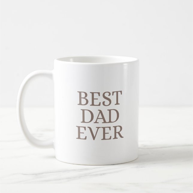 Best Dad Ever Minimalist Taupe Art Kaffeetasse (Links)