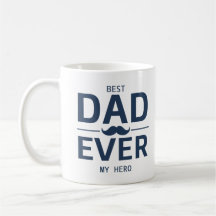 Best Dad Ever – My Hero Mug | Father’s Day Gift