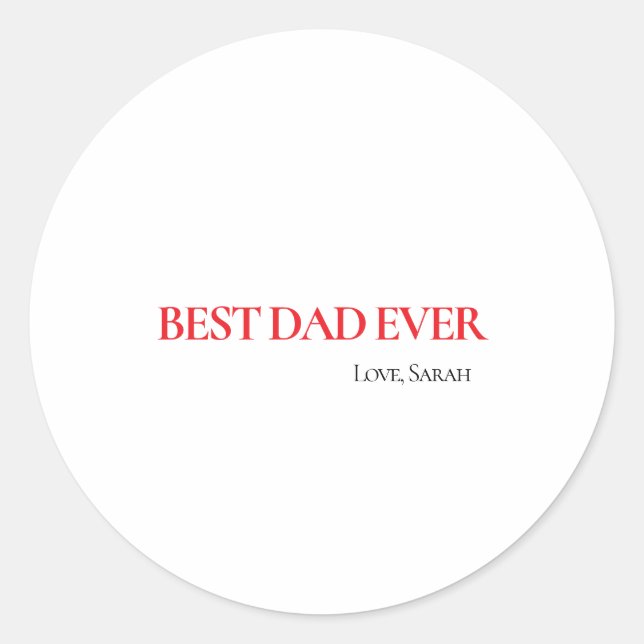 Best Dad Ever Personalized Round Sticker (Vorderseite)