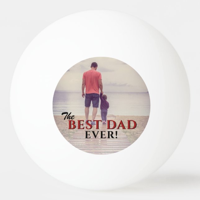 Best Dad Ever Typography Father's Day Foto Tischtennisball (Vorderseite)