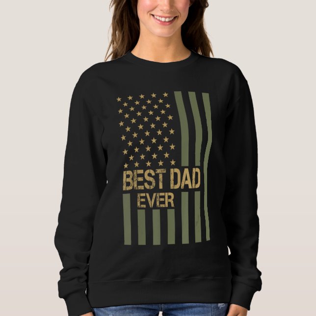 Best Dad Ever US American Flag Fathers Day Husband Sweatshirt (Vorderseite)
