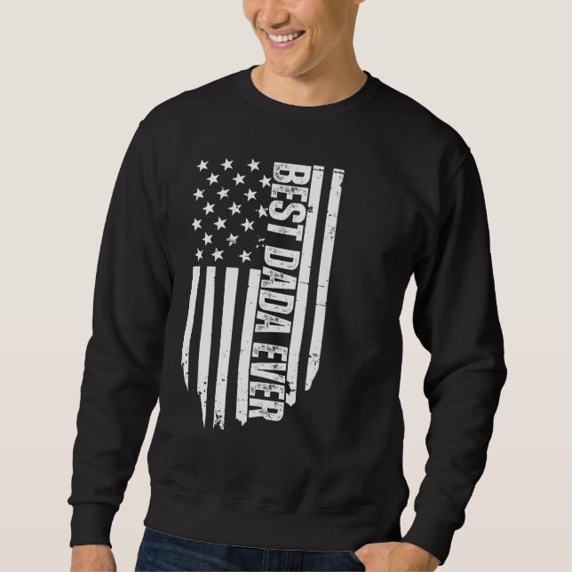Best Dad Ever With US American Flag  Fathers Day D Sweatshirt (Vorderseite)