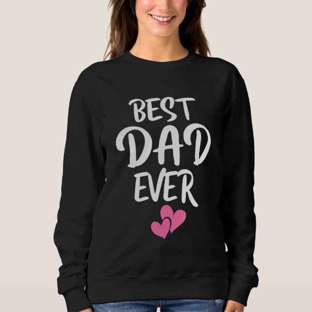 Best Dad Ever With US Flag Tie Dye Fathers Day 3 Sweatshirt (Vorderseite)
