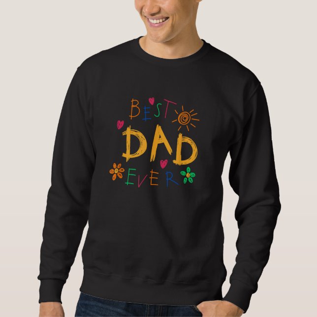 Best Dad Father s Day 2 Sweatshirt (Vorderseite)