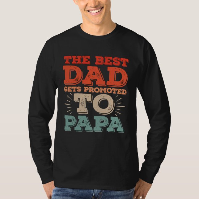 Best Dad Gets Promoted To Papa Daddy  Dad Jokes T-Shirt (Vorderseite)