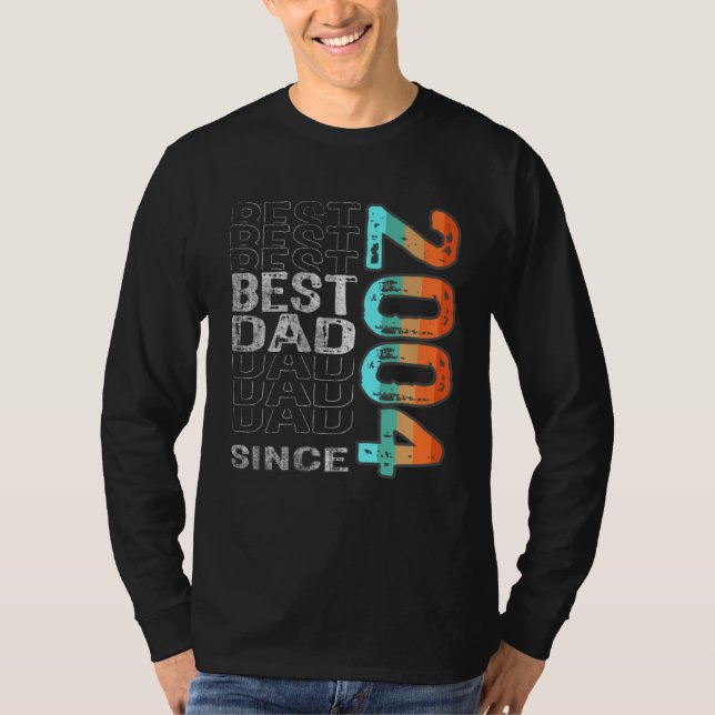 Best Dad Since 2004 for the best dad Father s Day T-Shirt (Vorderseite)