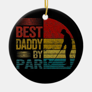 Best Daddy by Par Funny Weihnachts Vater Tag Keramik Ornament