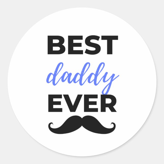 Best Daddy Ever Black Runder Aufkleber (Vorderseite)