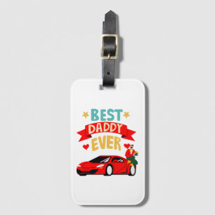 Best Daddy Ever Gepäckanhänger