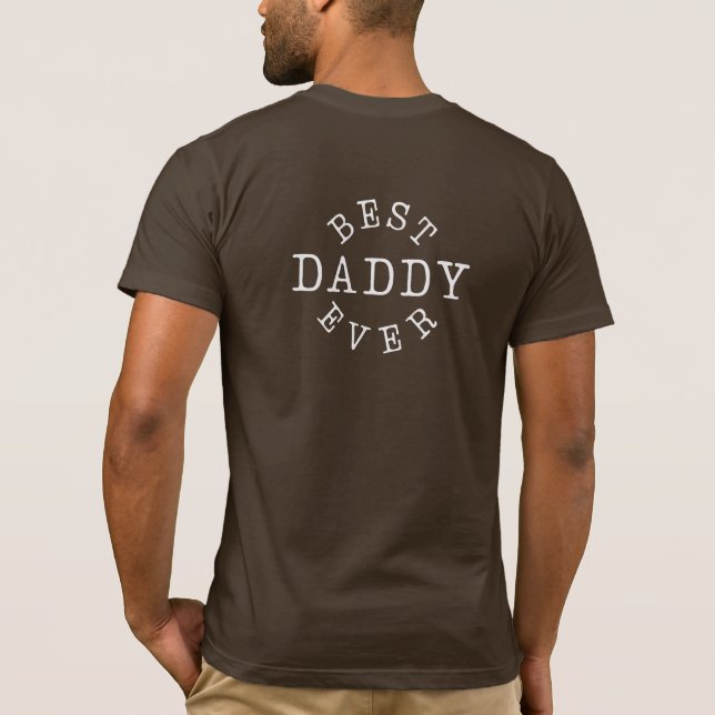 Best Daddy Ever with Photo T-Shirt (Rückseite)