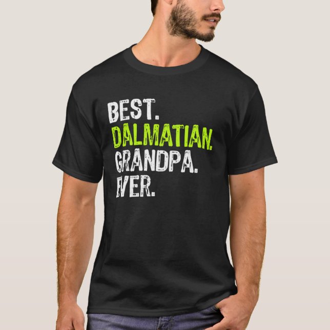 Best Dalmatian Grandpa Ever Dog T-Shirt (Vorderseite)