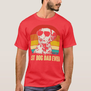 Best Dalmatiner Vater Ever Funny Vaters Day Dalmat T-Shirt