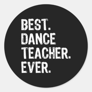 Best Dance Teacher Ever Funny Gabe Weihnachten Runder Aufkleber