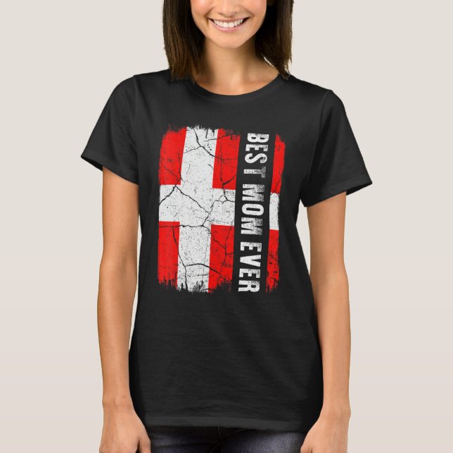 Best Danish Mom Ever Denmark Flag Mother's Day T-Shirt (Vorderseite)