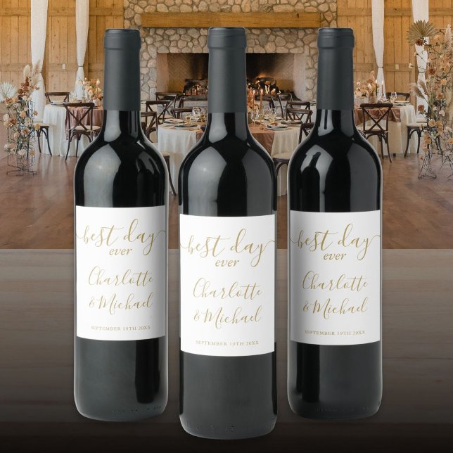 Best Day Ever Elegante Chic Gold Script Hochzeit Weinetikett (Best Day Ever Elegant Chic Gold Script Wedding Wine Label
)