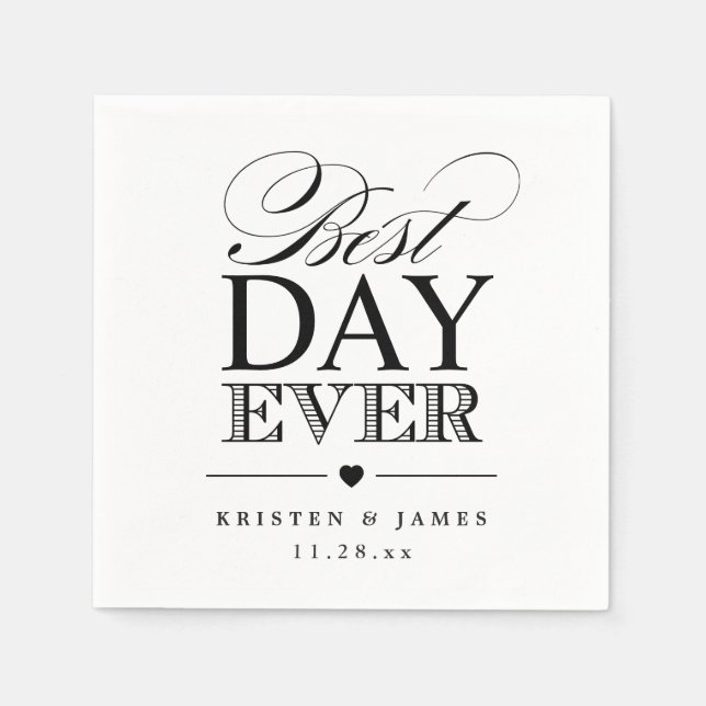 Best Day Ever Typografy Script Classy Wedding Serviette (Vorderseite)