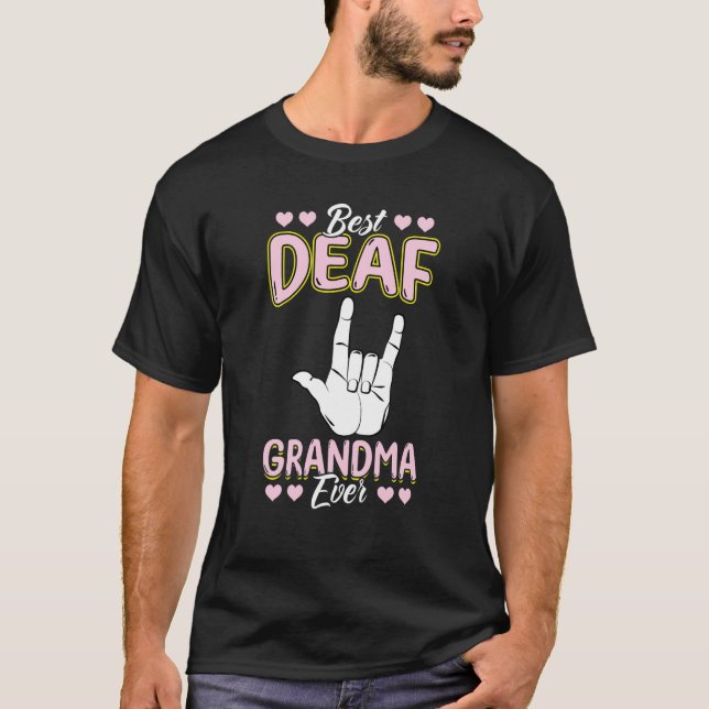 Best Deaf Grandma Ever  Deaf Pride T-Shirt (Vorderseite)