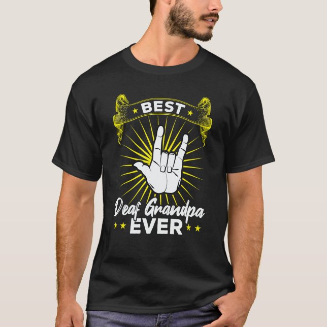 Best Deaf Grandpa Ever  Deaf Pride T-Shirt (Vorderseite)
