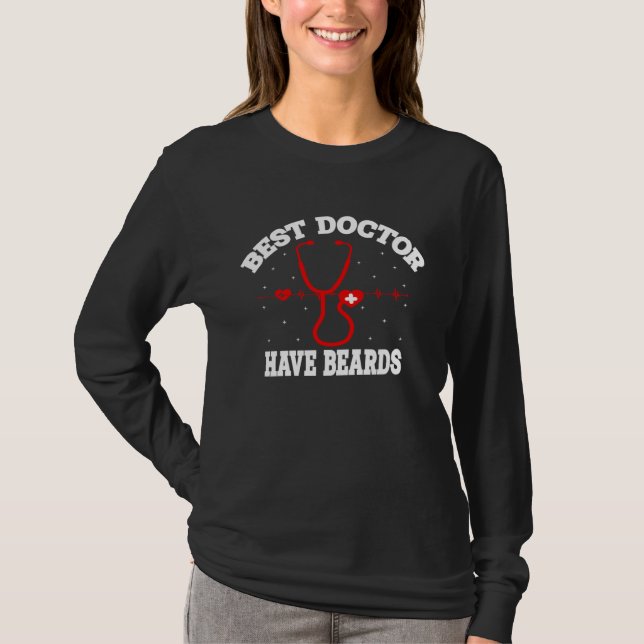 Best Doctors Have Beards Hospital Medical Stethosc T-Shirt (Vorderseite)
