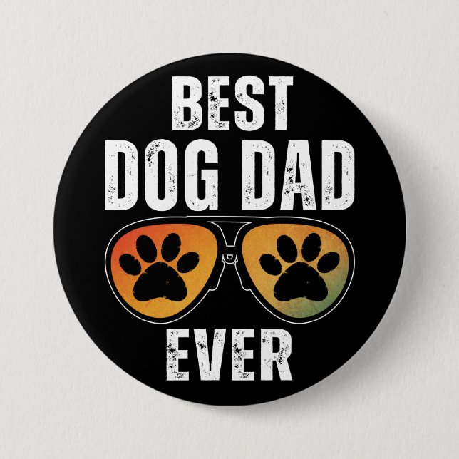 BEST DOG DAD EVER BUTTON (Vorderseite)