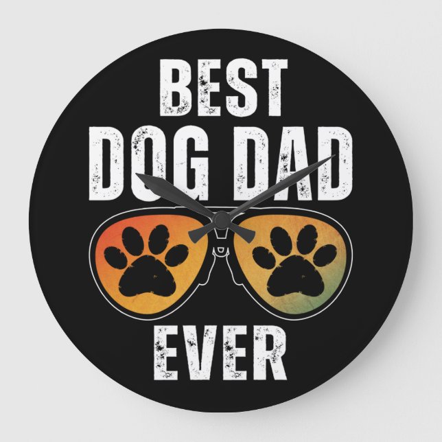 BEST DOG DAD EVER GROßE WANDUHR (Vorderseite)